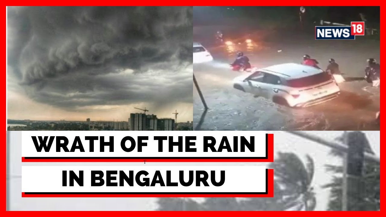 Bengaluru Rain News | Cars Floating After Rains, Girl Dies Of Electrocution In Bangalore | News18