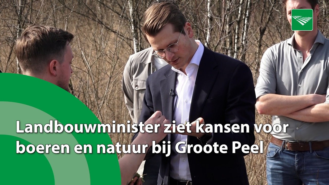 Landbouwminister ziet kansen voor boeren en natuur bij Groote Peel