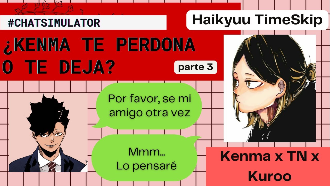 🌃 PARTE 3: El MEJOR AMIGO de tu NOVIO se te CONFIENSA  | Tetsuro Kuroo x T/N x Kozume Kenma