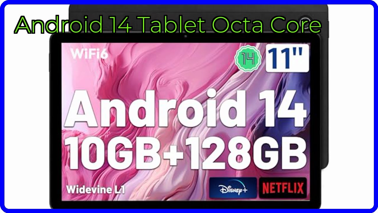 REVIEW (2025): Android 14 Tablet Octa Core. ESSENTIAL details.