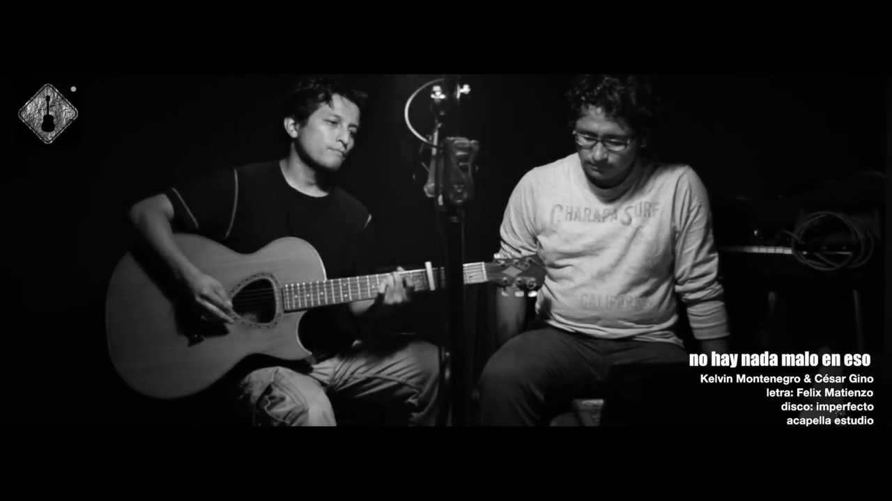 Kelvin Montenegro & César Gino | No hay nada malo en eso #cantautores 