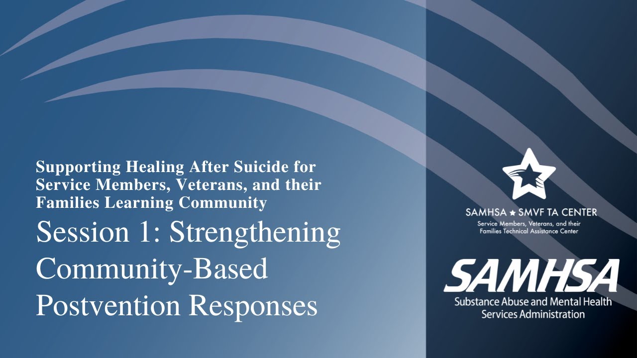 SMVF: Strengthening Community-Based Postvention Responses—Supporting Healing After Suicide for SMVF