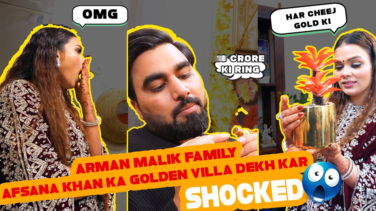 Armaan Malik Family Afsana Khan Ka Golden Villa Dekh Kar Shocked