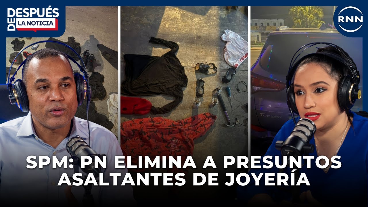SPM: Policía Nacional elimina a tres presuntos asaltantes de joyería | DESPUÉS DE LA NOTICIA