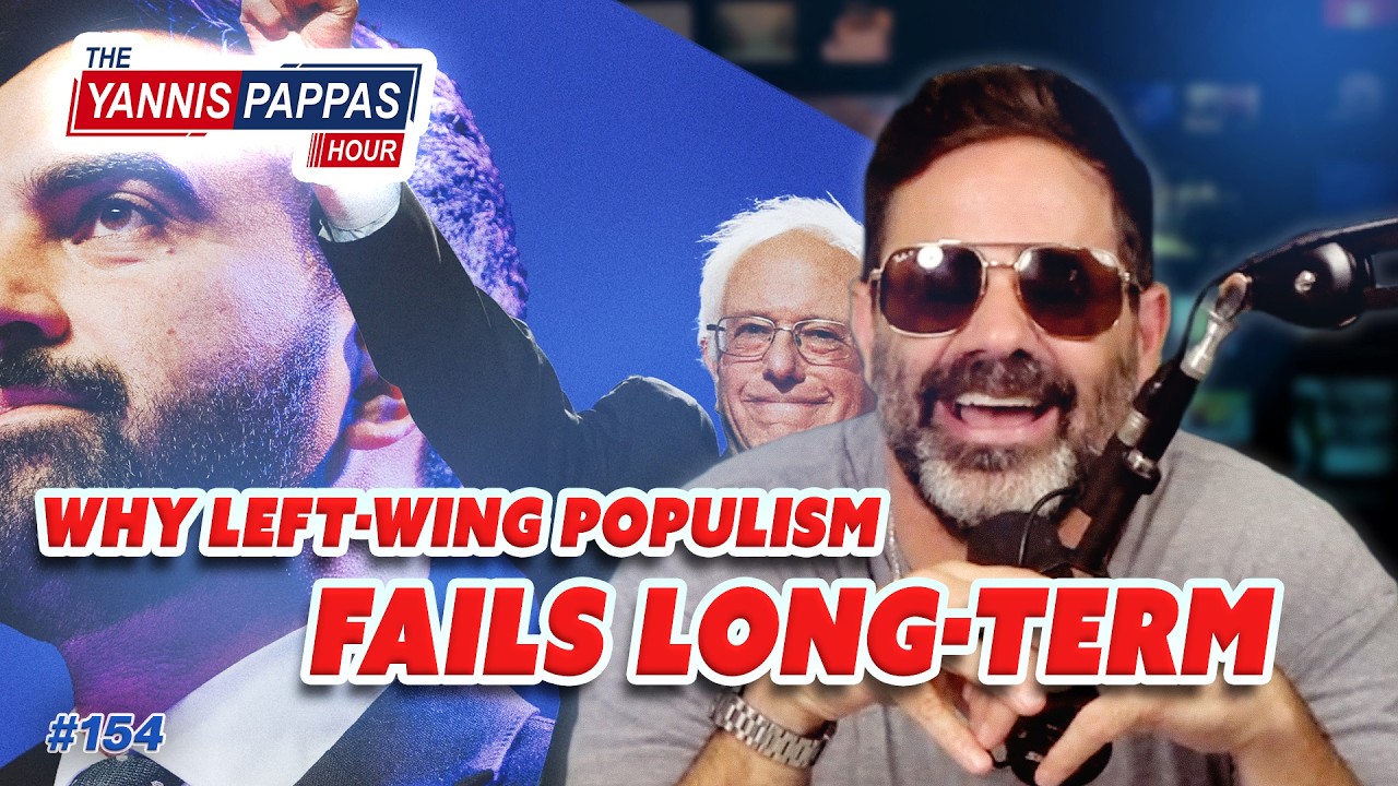 Why Left-Wing Populism Fails Long-Term | YP Hour 