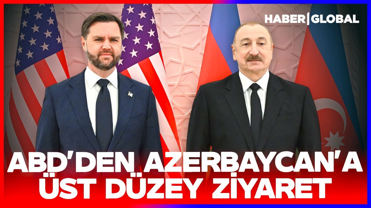 ABD'den Azerbaycan'a Üst Düzey Ziyaret! Aliyev, ABD Başkan Yardımcısı  JD Vance'i Bakü 'de Ağırladı