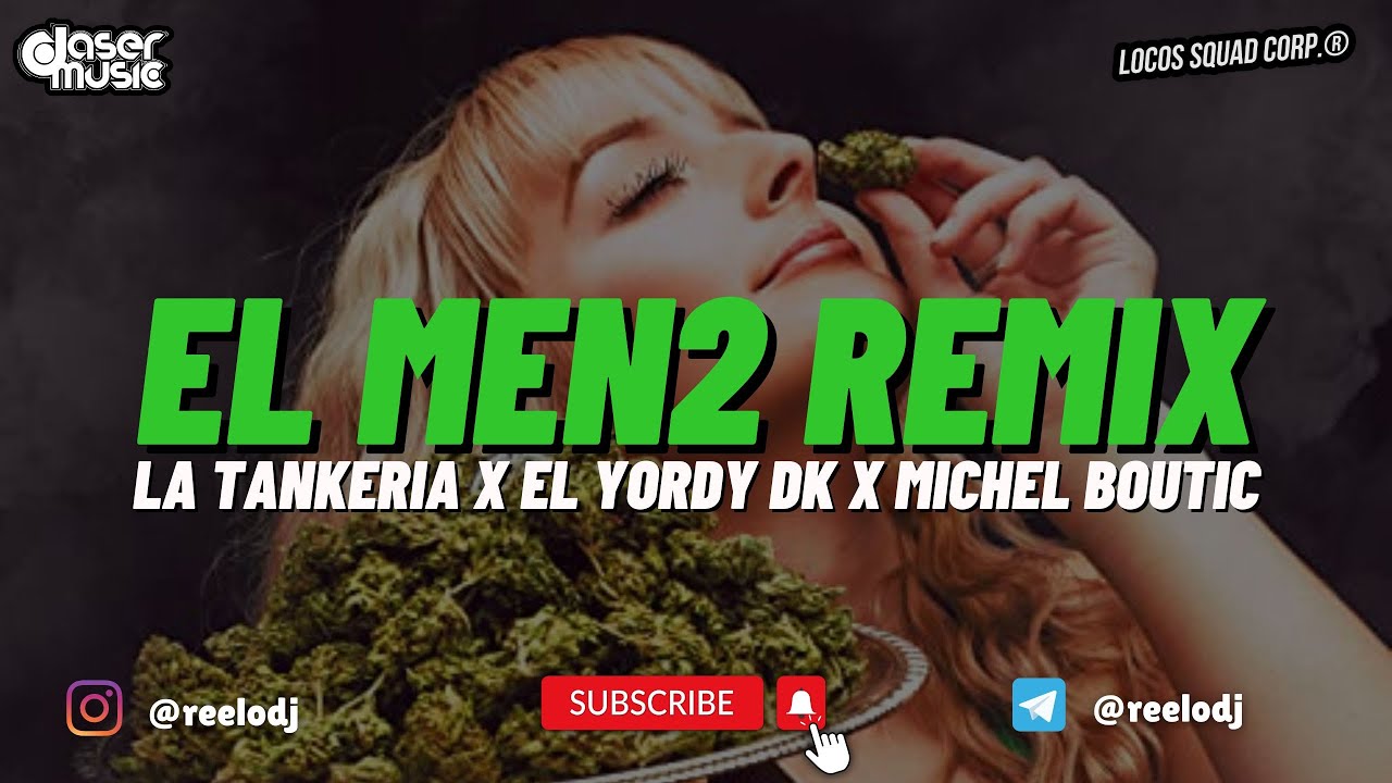 LA TANKERIA x EL YORDY DK x MICHEL BOUTIC - El Men2 Remix (Relo Extended Edit)