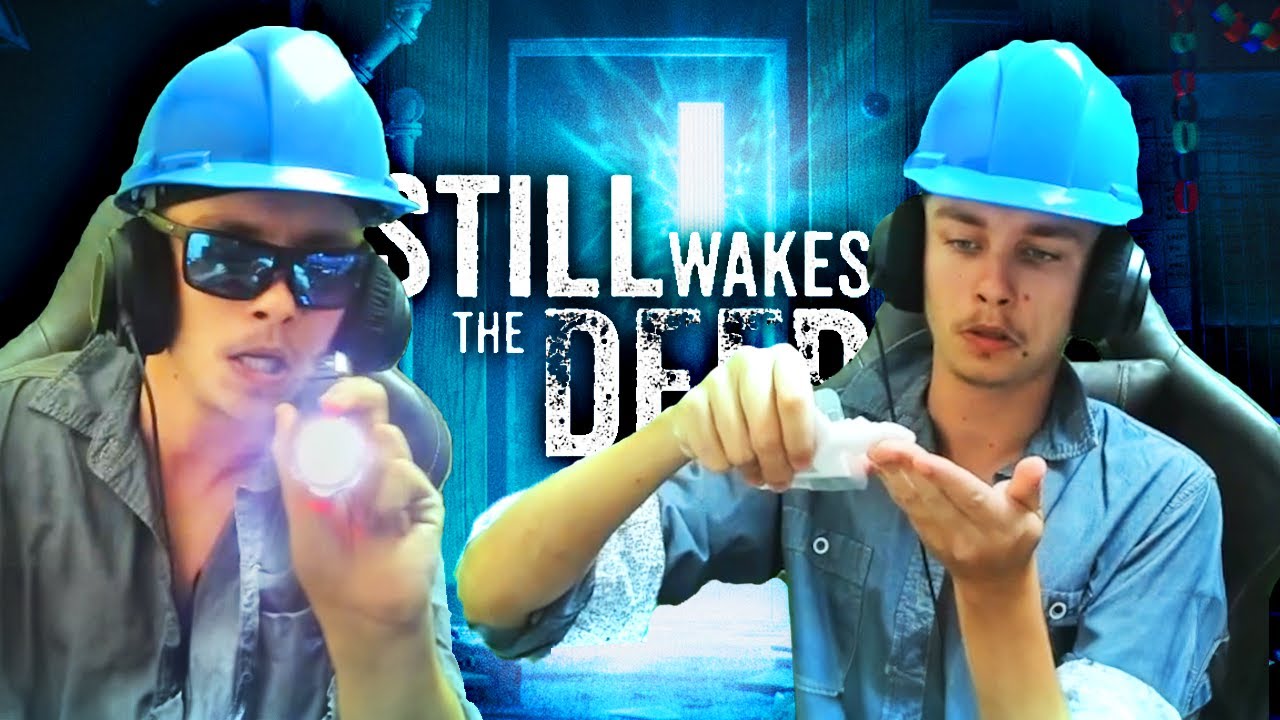 STILL WAKES THE DEEP but you're an inept oil rig operator (Part 1)