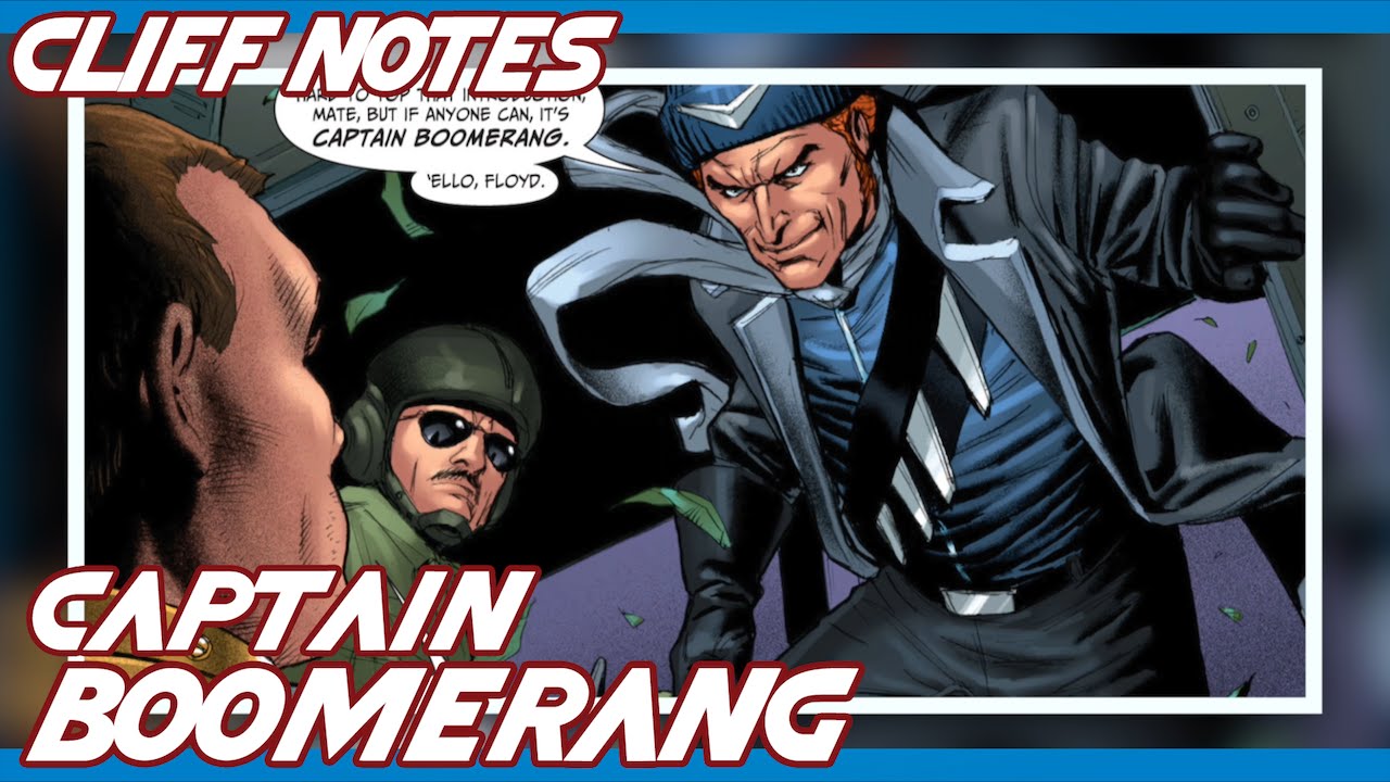 Cliff Notes - Captain Boomerang