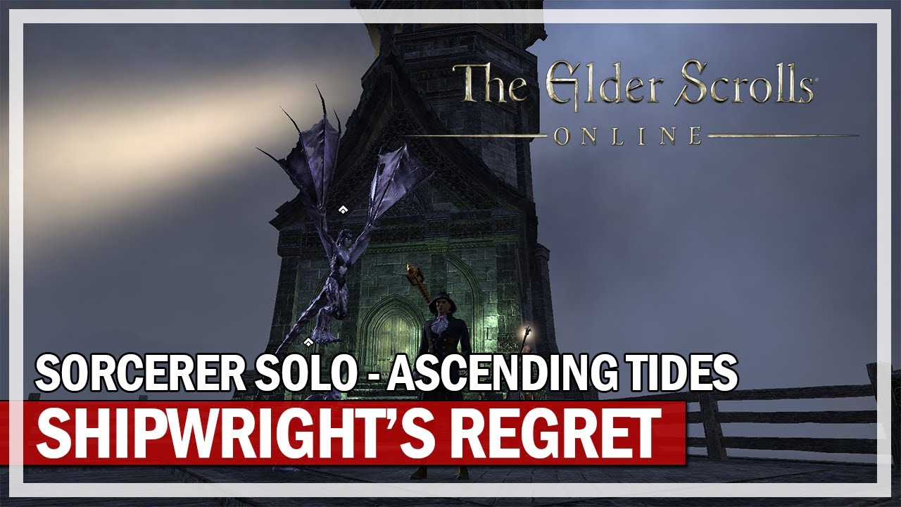 Shipwright's Regret Dungeon & All Secrets Solo Sorcerer - The Elder Scrolls Online | Ascending Tide