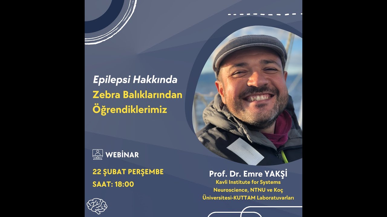 Prof. Dr. Emre Yakşi - Online Webinar MBGTÜRKİYE / Sinirbilim Ekibi
