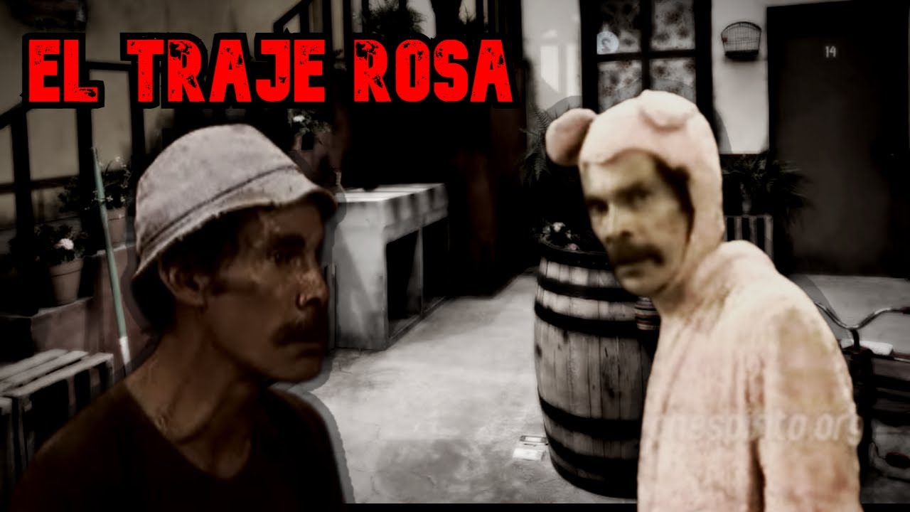 Creepypasta del Chavo del 8 | EL ASESINO DE TRAJE ROSA