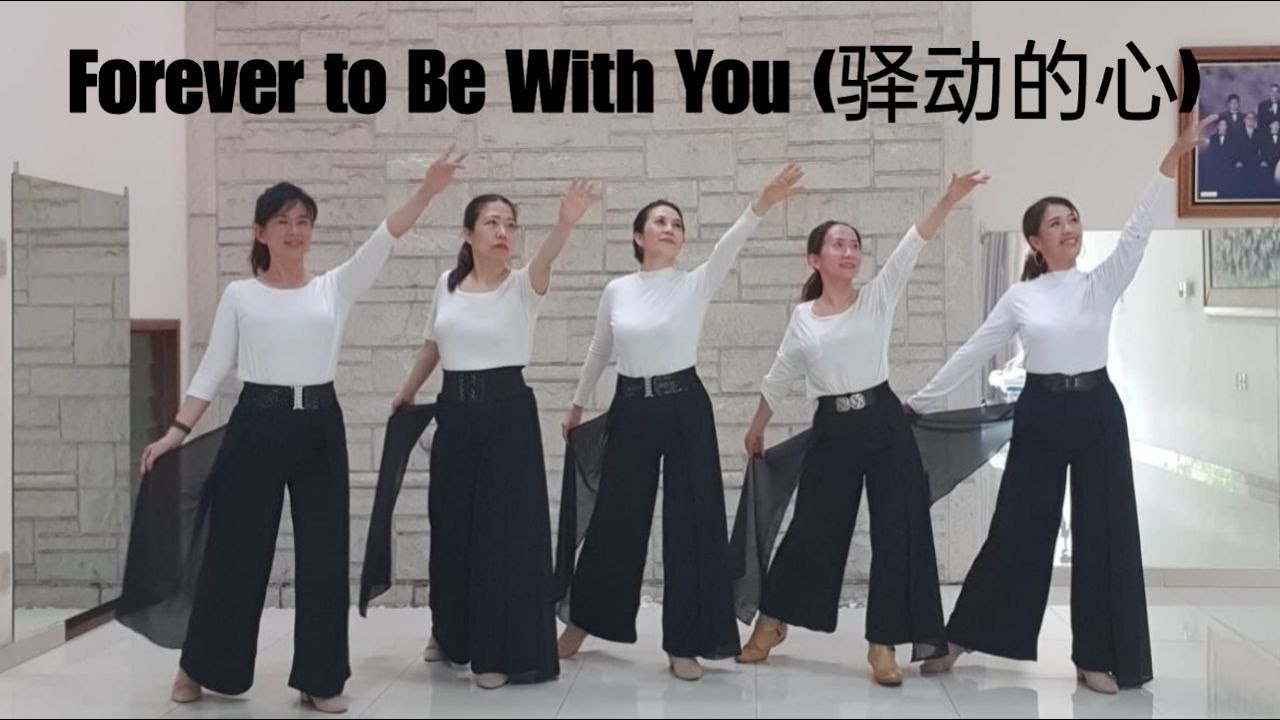 Forever to Be With You (驿动的心) Line Dance (demo & count)