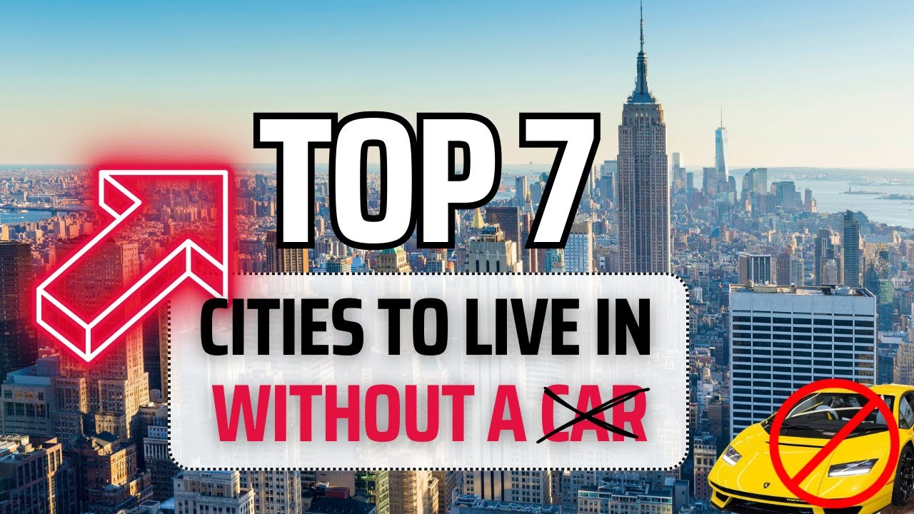 Top 7 Cities to Live in Without a Car