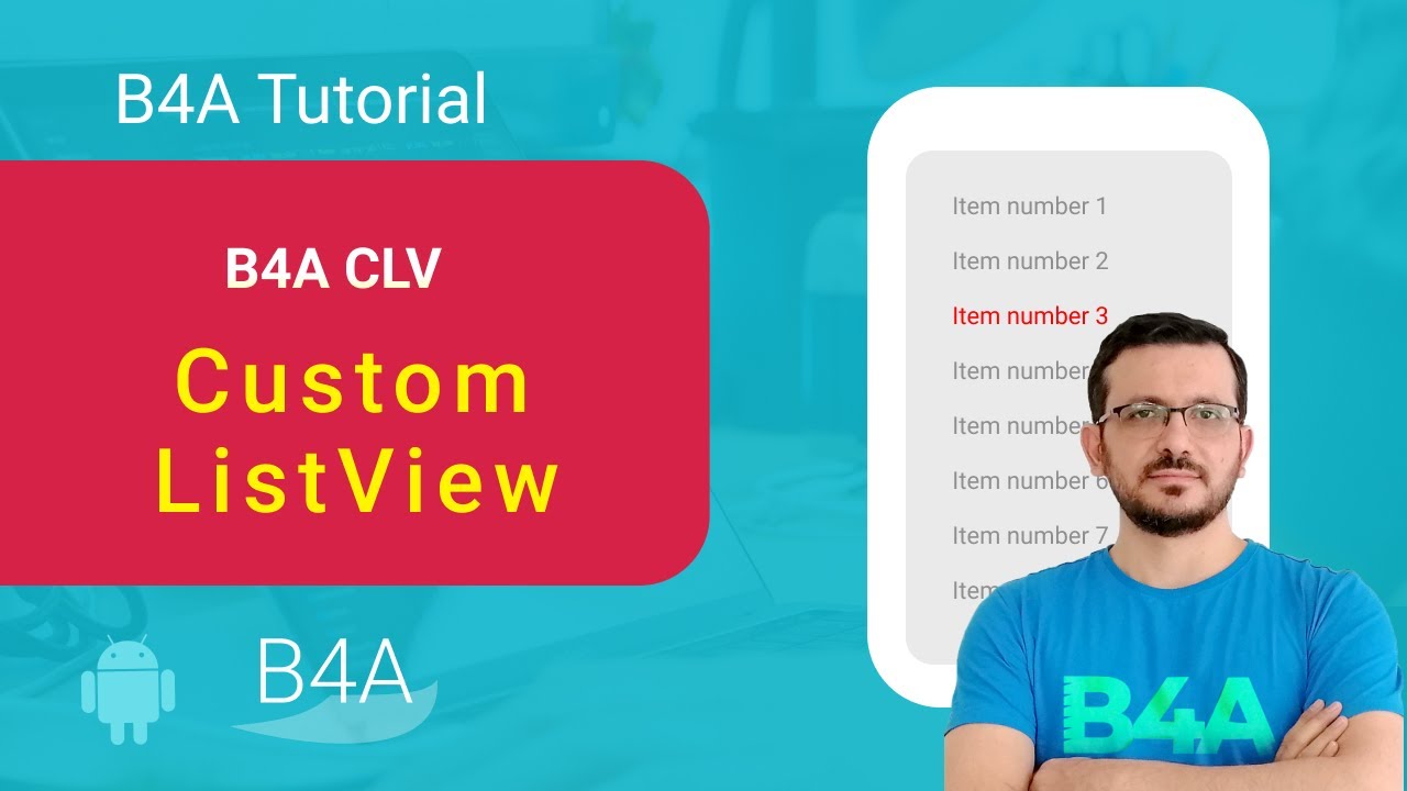 b4a tutorial: xCustomListView (clv) part 1