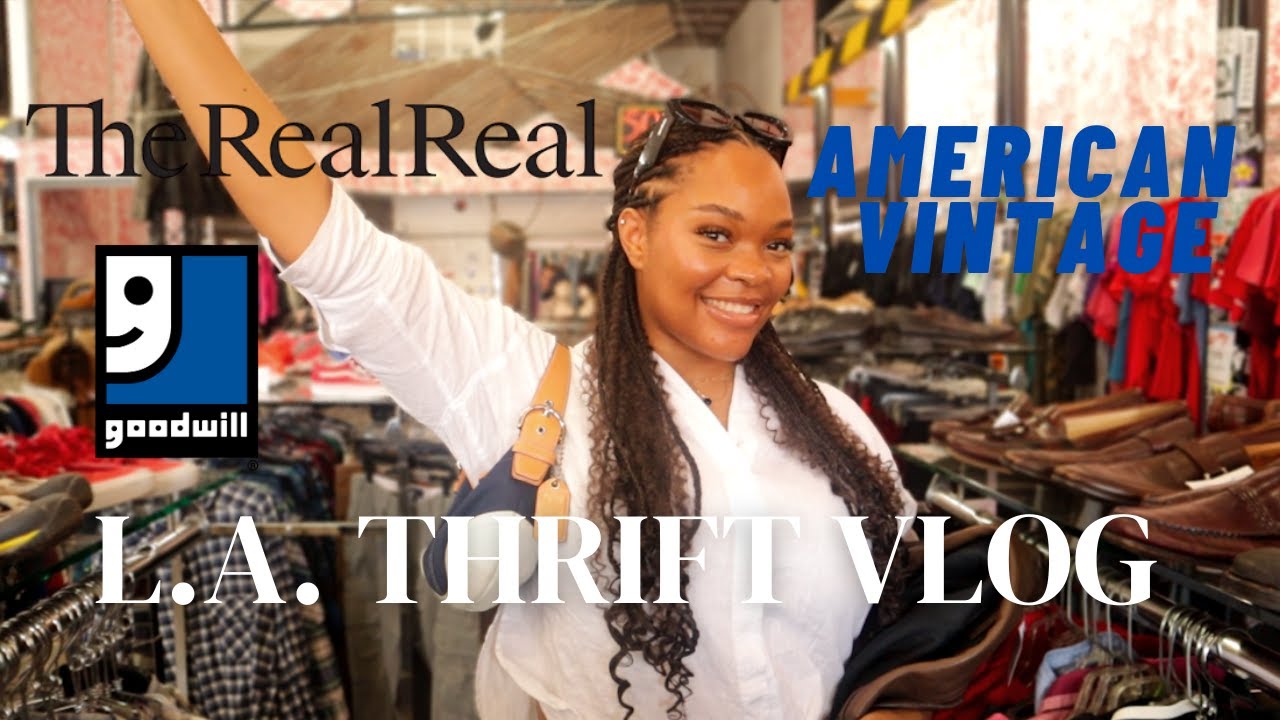 LA Thrift Vlog | affordable, mid-range, and luxury shopping