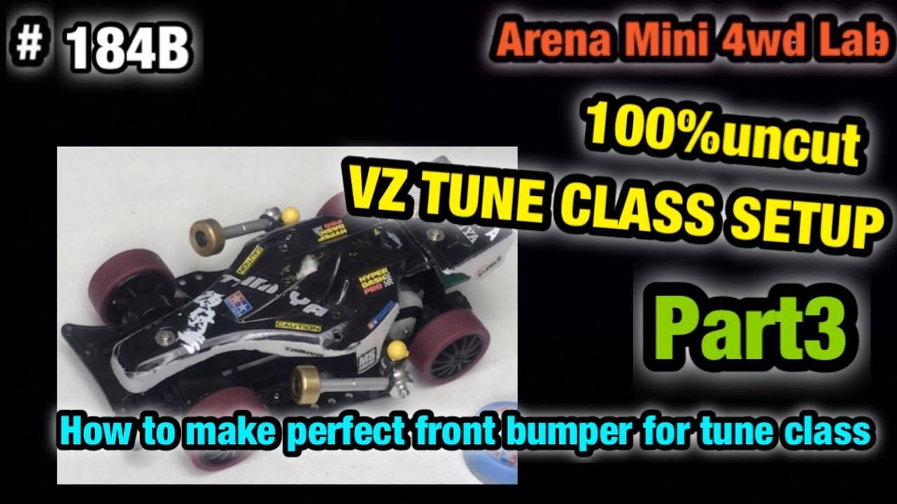 #184B 100% UNCUT VZ TUNE CLASS FRONT BUBMPER SETUP PART3『ミニ四駆』ARENA MINI 4WD CLUB 四驅車