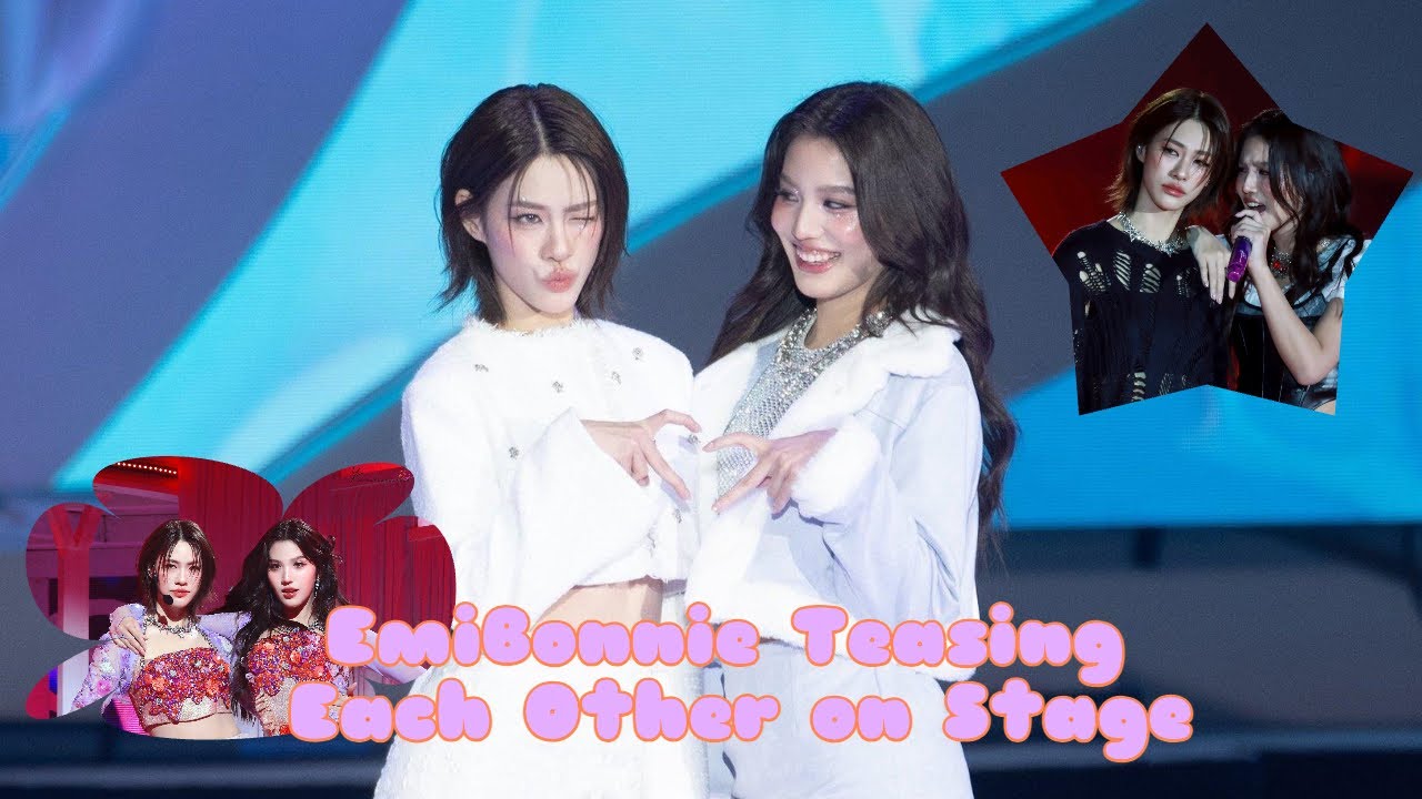 [EngSub] EmiBonnie Teasing Each Other on Stage