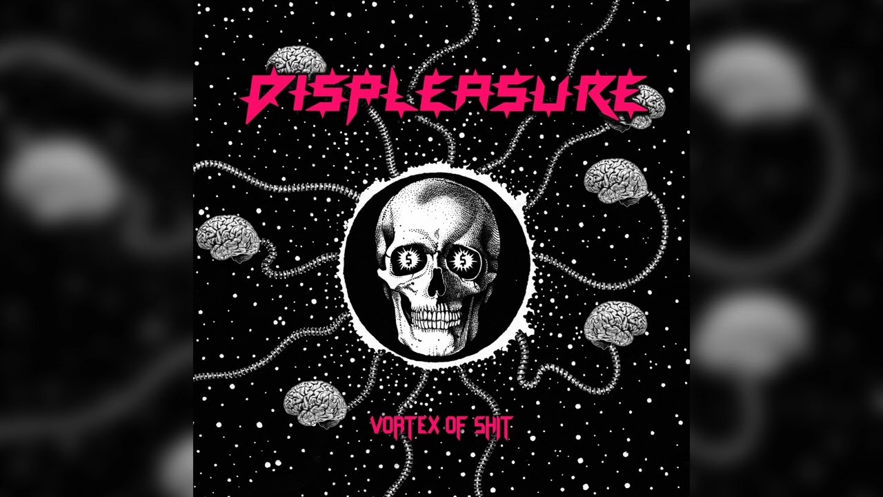 DISPLEASURE - VORTEX OF SHIT (2022-  Album) [Punk]