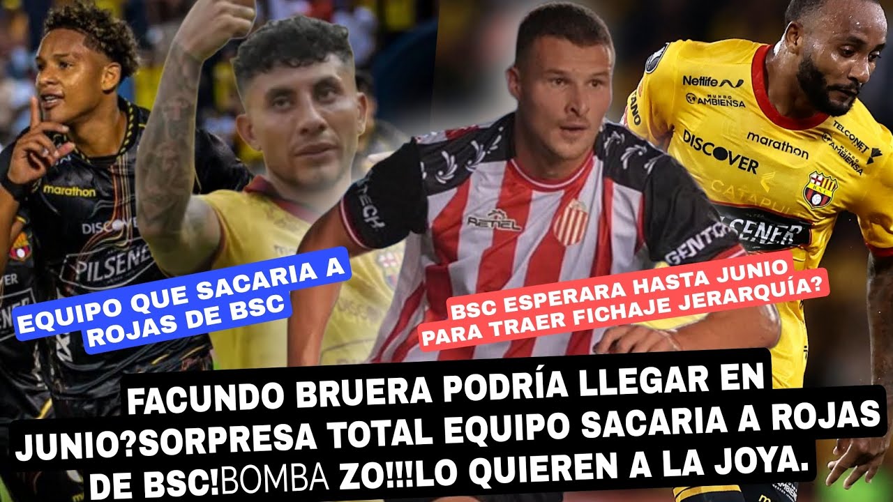 FACUNDO BRUERA PODRÍA LLEGAR EN JUNIO?SORPRESA TOTAL EQUIPO SACARIA A ROJAS BSC!LO QUIEREN A LA JOYA