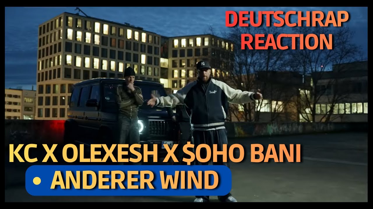 ICH reagiere auf Anderer Wind - KC x OLEXESH x $oho Bani