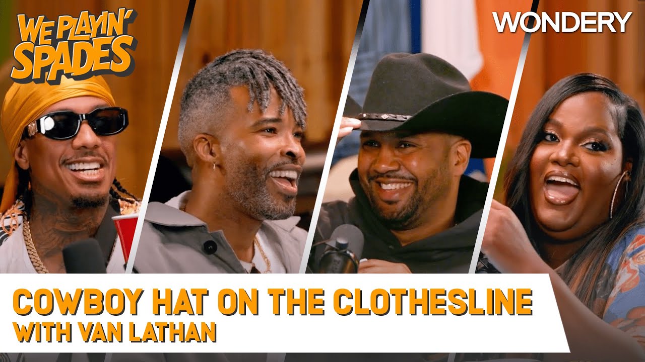 “Put the Cowboy Hat on the Clothesline” With Van Lathan