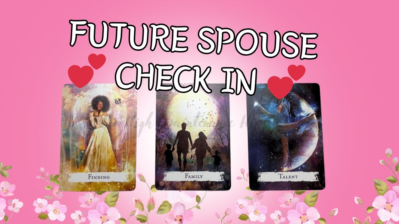 FUTURE SPOUSE CHECK IN 💕🔮 Pick a Card Tarot Reading ✨