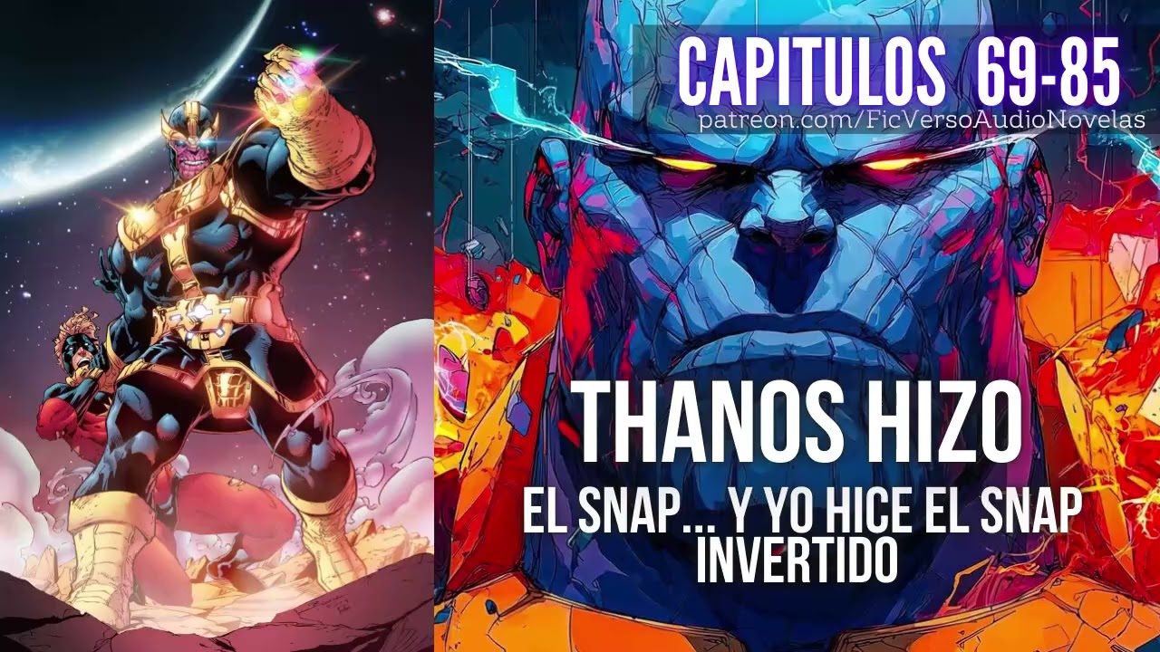 THANOS hizo el SNAP... y Yo Hice el SNAP INVERTIDO | Capitulos 69-85