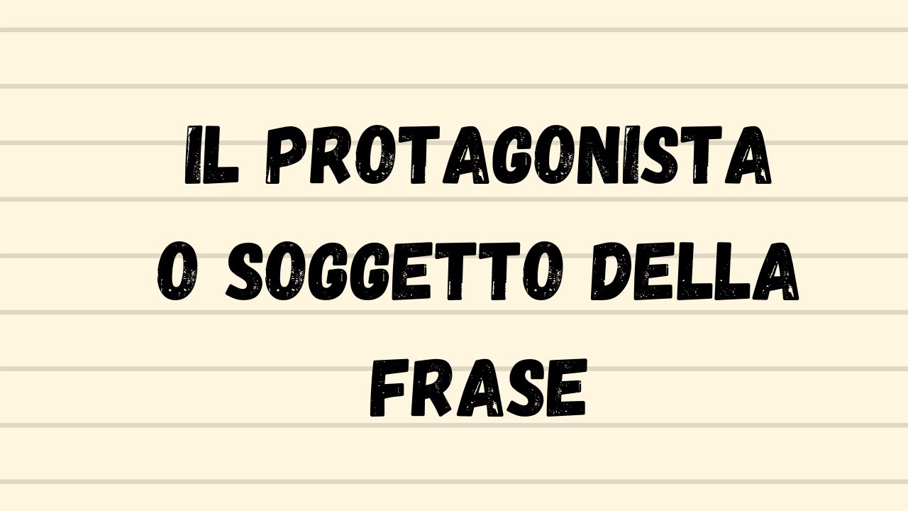 Il protagonista (soggetto) della frase. Grammatica valenziale. Italiano classe 2°.