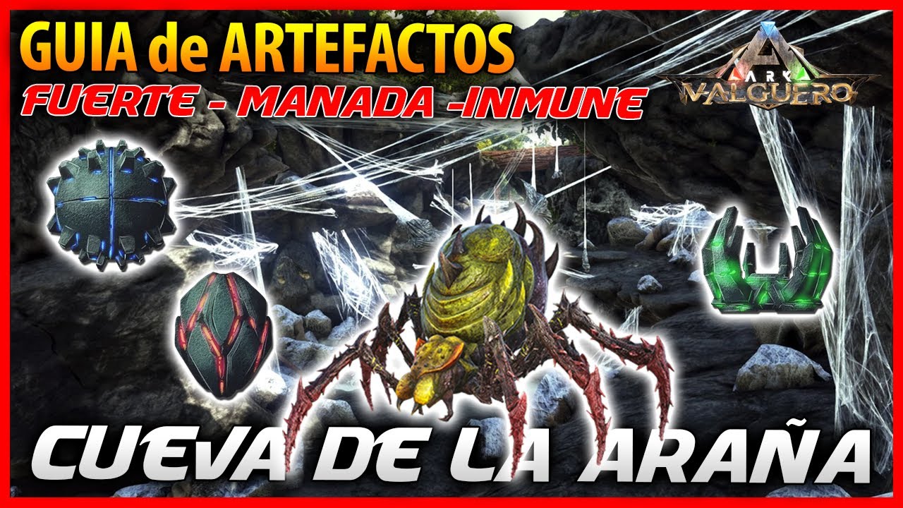 CÓMO CONSEGUIR ARTEFACTOS FUERTE, MANADA e INMUNE en la CUEVA de la ARAÑA | GUIA ARTEFACTOS VALGUERO
