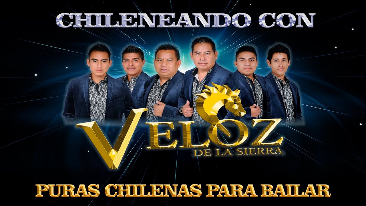 Chilenas para bailar - Veloz de la Sierra