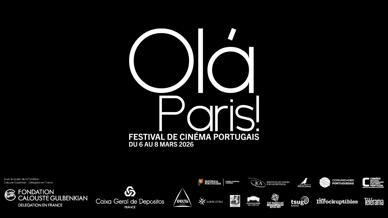 Olá Paris! Festival de cinéma portugais - Deuxième édition du 6 au 8 mars 2026