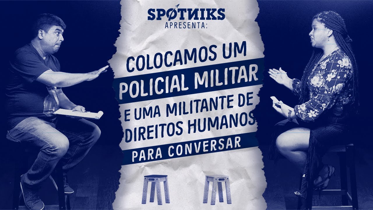 Colocamos um POLICIAL e uma ATIVISTA DE DIREITOS HUMANOS pra conversar (sem que eles soubessem)