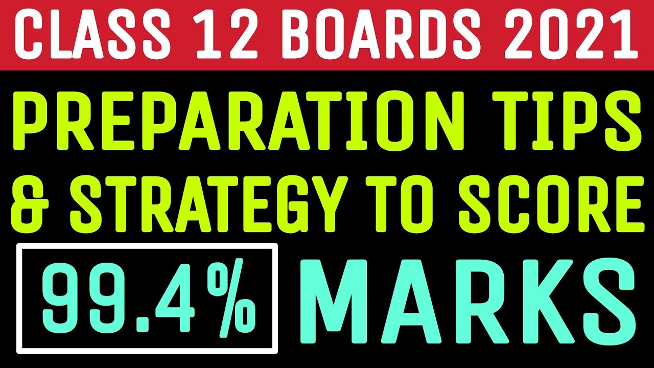 Class 12 Board Exam 2021 Preparation Tips & Strategy | How to Score 99.4% Marks | by Sunil Adhikari