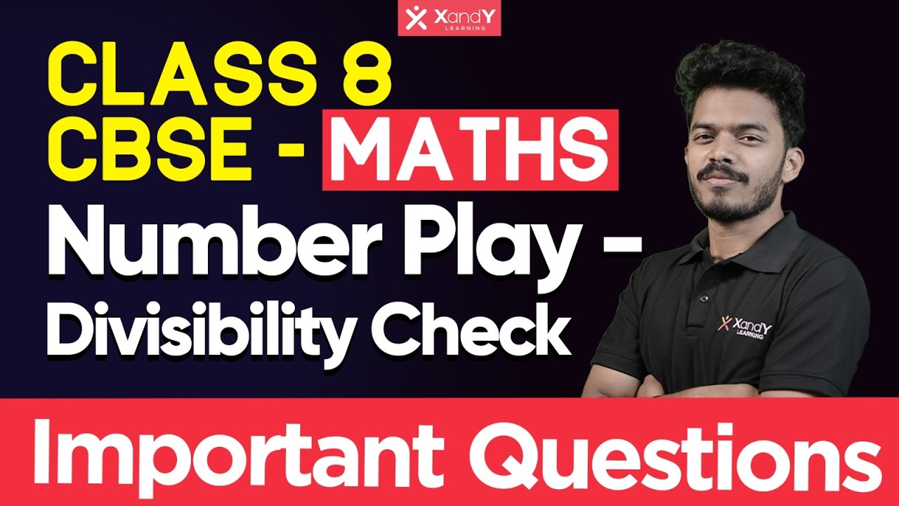 Class 8 CBSE Maths | Number Play: Learn Divisibility Rules Tricks in Malayalam 🔥| XandY Class 08