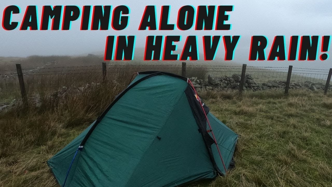 CAMPING ALONE IN HEAVY RAIN!