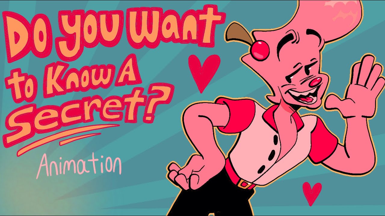 DO YOU WANT TO KNOW A SECRET ( ANIMATION )