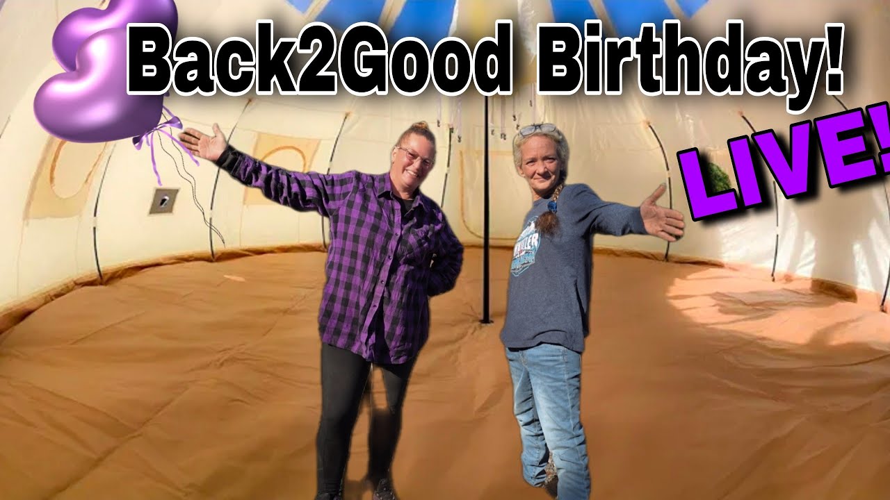 Back2Good Birthday LIVE! Setting up our Astral Tent!