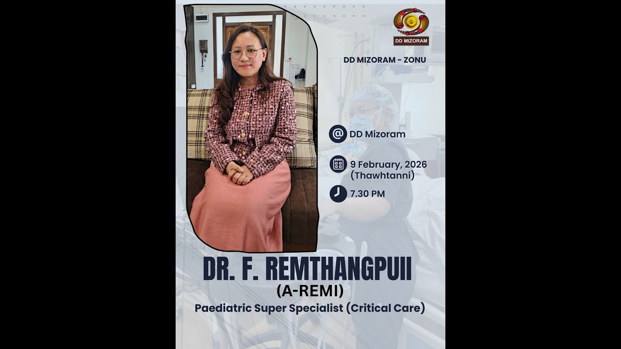 Zonu - Dr. F. Remthangpuii (A-remi),  Paediatric Super Specialist (Critical Care)