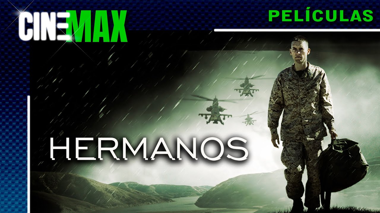 Hermanos -- Drama/Acción -- 📽️🌟CineMax Películas