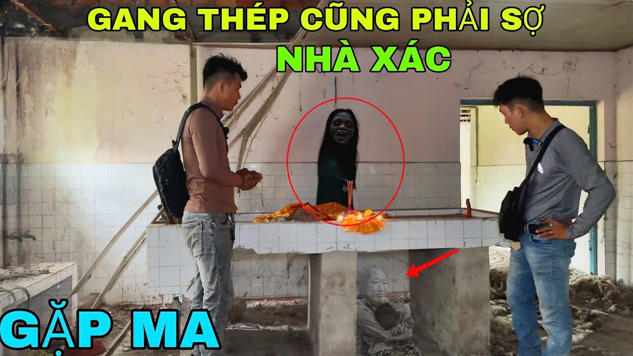 Gang Thép Cũng Phải Sợ - Gặp Hồn Ma Cô Gái Trong Nhà Xác Bệnh Viện - Phim Ma