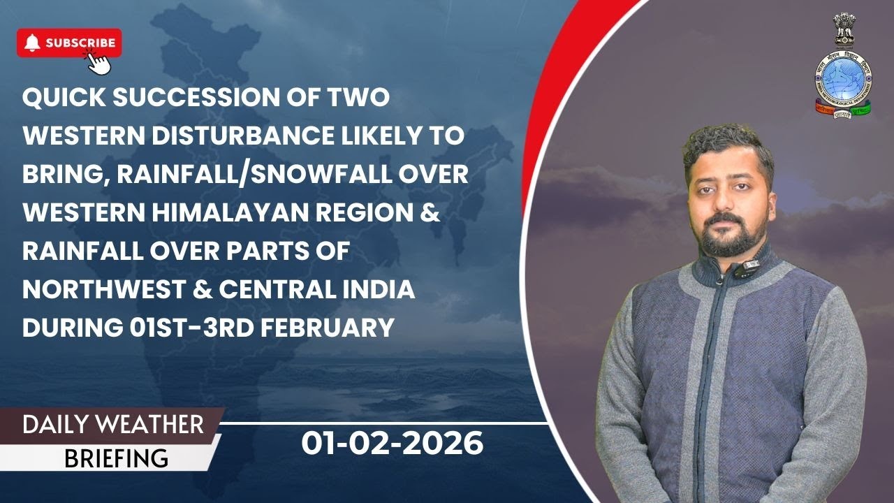 Rain/snow likely over Western Himalayan region & rain over NW & Central India during 01&ndash;03 Feb