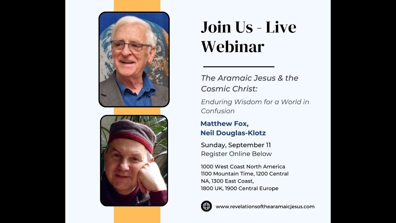 The Aramaic Jesus and  The Cosmic Christ