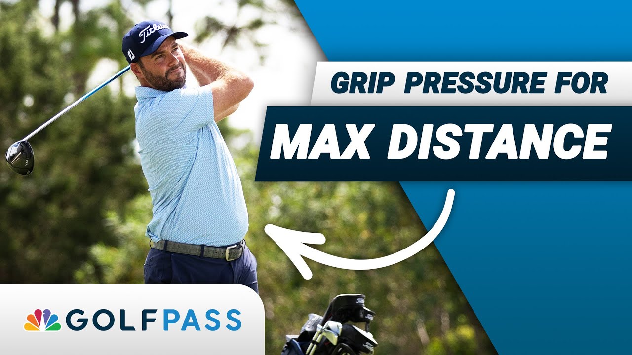 Grip Pressure for Max Distance | GolfPass