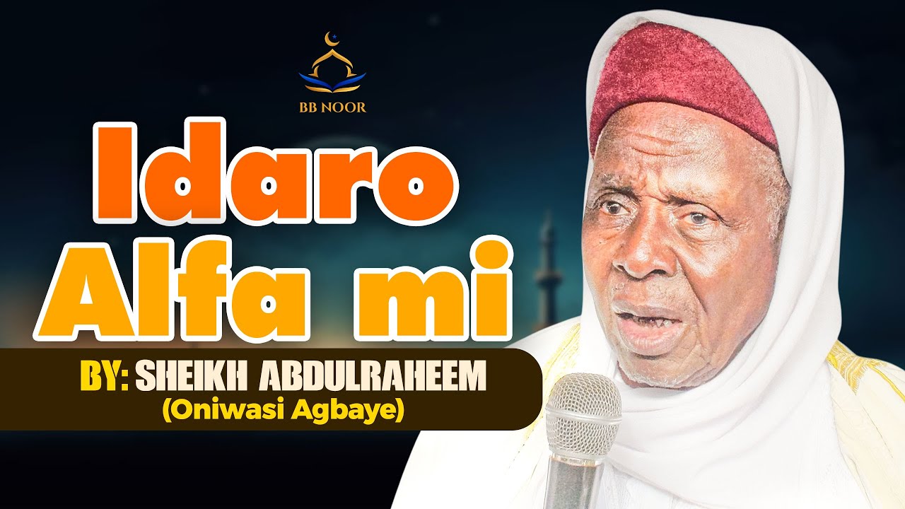 IDARO ALFA MI by Fadilat Sheikh Abdulraheem Oniwasi Agbaye (ABATA)