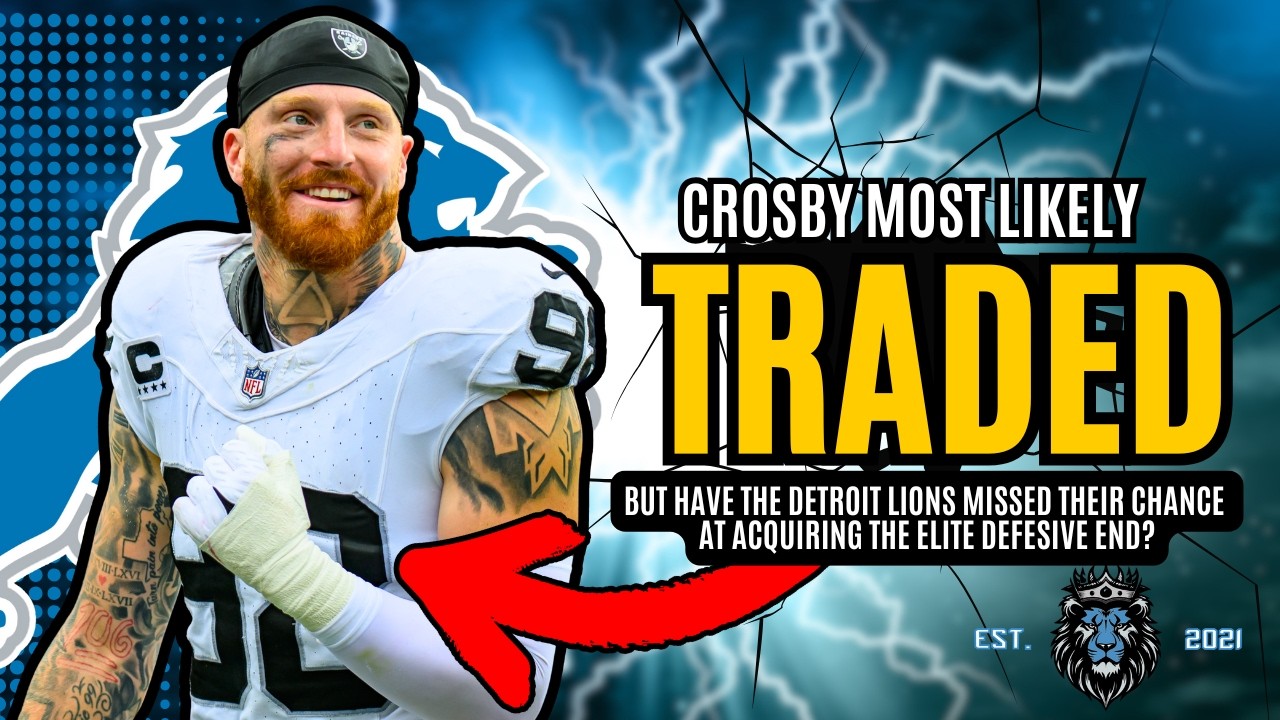 Maxx Crosby LIKELY TRADED This Offseason,  But The Detroit Lions Missed The Boat!