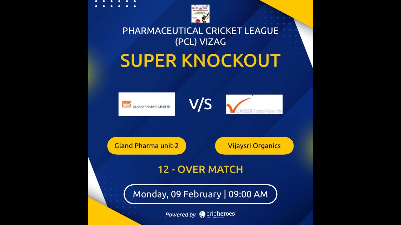 PHARMACEUTICAL CRICKET LEAGUE || GLAND PHARMA UNIT 2 vs VIJAYSRI ORGANICS||