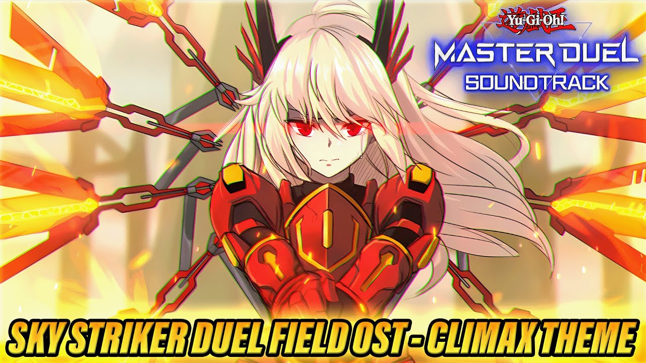 🎶 SKY STRIKER DUEL FIELD BGM - CLIMAX THEME | EXTENDED [YU-GI-OH! MASTER DUEL]