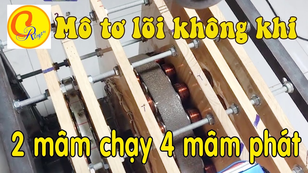 Động cơ lõi không khí 2 mâm chạy 4 mâm phát  chi phí vật tư  xem cho vui