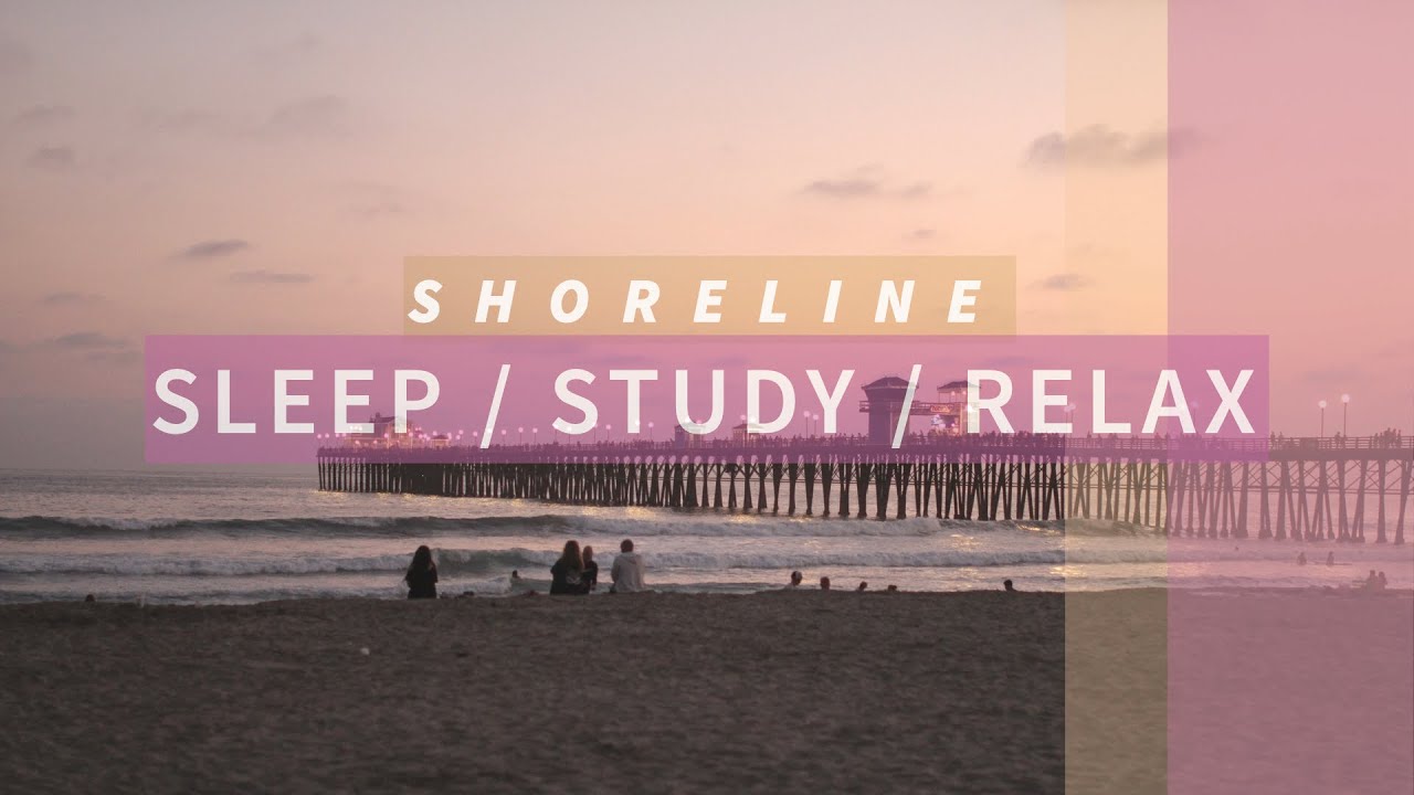 Josh Leake - Shoreline | 30 Minutes of SLEEP/STUDY/RELAX
